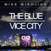baixar álbum Mike Mikhjian - The Blue Vice City