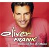 baixar álbum Oliver Frank - Denn Ich Bin Ihr Mann