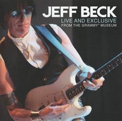 Download Jeff Beck - Live And Exclusive From The Grammy Museum