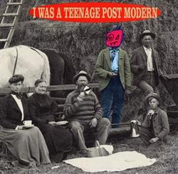 Download Various - I Was A Teenage Post Modern