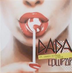 Download Dada, Sandy Rivera & Trix - Lollipop