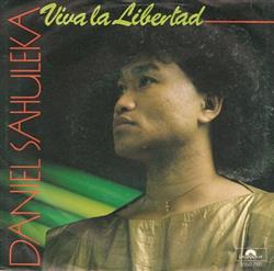 Download Daniel Sahuleka - Viva La Libertad