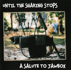 Download Various - Until The Shaking Stops A Salute To Jawbox