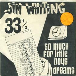 Download Jim Whiting - So Much For Little Boys Dreams