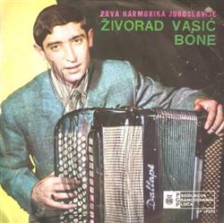 Download Živorad Vasić Bone - Prva Harmonika Jugoslavije