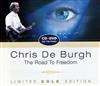 ouvir online Chris De Burgh - The Road To Freedom Limited Gold Edition