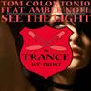 escuchar en línea Tom Colontonio Feat Amber Noel - See The Light