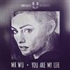 écouter en ligne Mr Wu - You Are My Life