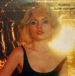 Download Blondie - Slow Motion