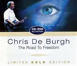 Download Chris De Burgh - The Road To Freedom Limited Gold Edition