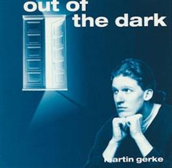 Download Martin Gerke - Out Of The Dark