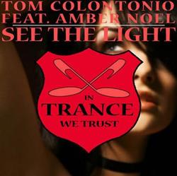 Download Tom Colontonio Feat Amber Noel - See The Light