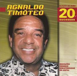 Download Agnaldo Timóteo - Seleção De Ouro 20 Sucessos