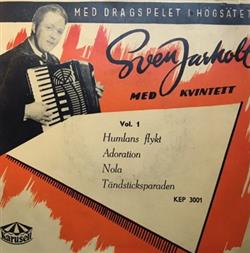 Download Sven Jarholt Med Kvintett - Med Dragspelet I Högsätet Vol 1