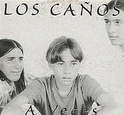 Download Los Caños - A Veces