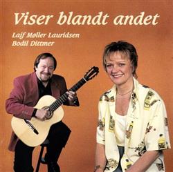 Download Laif Møller Lauridsen, Bodil Dittmer - Viser Blandt Andet