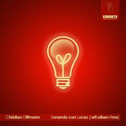 Download Christian Dittmann - Sonando Con Luces LetKolben Rmx