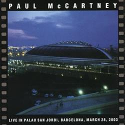 Download Paul McCartney - Live In Palau San Jordi Barcelona March 28 2003