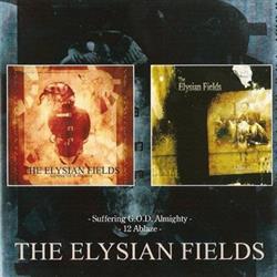 Download The Elysian Fields - Suffering GOD Almighty 12 Ablaze