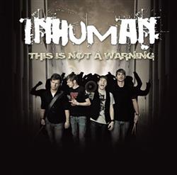 Download Inhuman - This Is Not A Warning