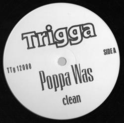 Download Trigger Tha Gambler - Poppa Was