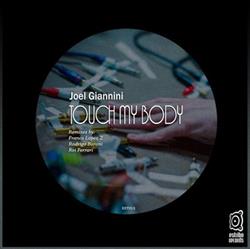 Download Joel Giannini - Touch My Body