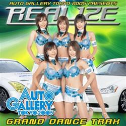 Download Various - Auto Gallery 2005 Presents Realize Grand Dance Trax