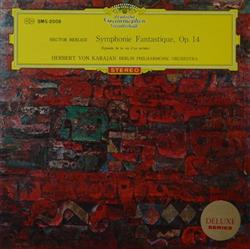 Download Berlioz Berliner Philharmoniker Herbert von Karajan - Symphonie Fantastique Op14 Episode De La Vie Dun Artiste