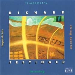 Download Richard Festinger - Tapestries Trionometry String Quartet Twinning