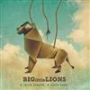 Big Little Lions - A Little Frayed A Little Torn