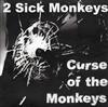 online luisteren 2 Sick Monkeys - Curse Of The Monkeys