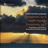 last ned album Christopher Gunning The Royal Philharmonic Orchestra - Symphony no 6 Night Voyage Symphony no 7