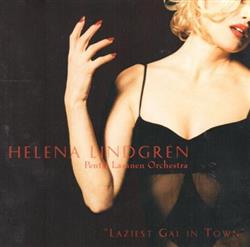 Download Helena Lindgren & Pentti Lasanen Orchestra - Laziest Gal In Town