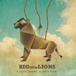 Download Big Little Lions - A Little Frayed A Little Torn