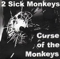 Download 2 Sick Monkeys - Curse Of The Monkeys