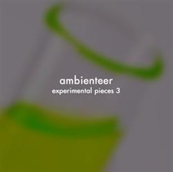 Download ambienteer - Experimental Pieces 3