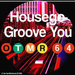 Download Housego - Groove You