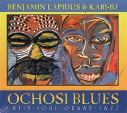 Download Benjamin Lapidus & KariB3 - Ochosi Blues