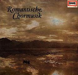 Download Chor Des Norddeutschen Rundfunks, Helmut Franz, Hornquartett Rolf Lind, Günther Hertel - Romantische Chormusik