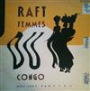 écouter en ligne Raft - Femmes Du Congo