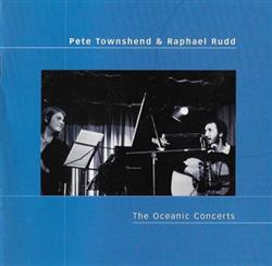 Download Pete Townshend & Raphael Rudd - The Oceanic Concerts