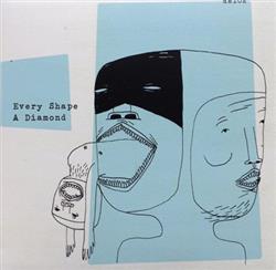 Download Every Shape A Diamond - Every Shape A Diamond