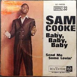 Download Sam Cooke - Baby Baby Baby Send Me Some Lovin