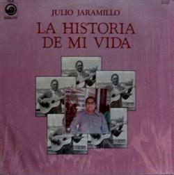 Download Julio Jaramillo - La Historia De Mi Vida