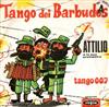 baixar álbum Attilio E La Sua Orchestra - Tango Dei Barbudos Tango 007