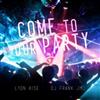 lataa albumi Lyon Kise, Dj Frank JMJ - Come To Our Party