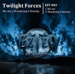 Download Twilight Forces - We Are Wondering 4 Eternity