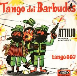 Download Attilio E La Sua Orchestra - Tango Dei Barbudos Tango 007