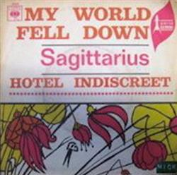 Download Sagittarius - My World Fell Down Hotel Indiscreet