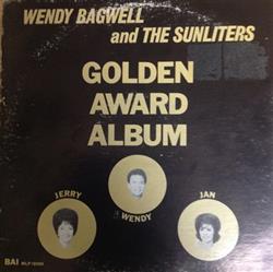 Download Wendy Bagwell And The Sunliters - Golden Award Album